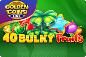 game of 40 Bulky Fruits Golden Coins Link